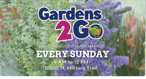 Garden Greens Market is from 9 a.m. – noon on Sunday at Palm Beach Gardens